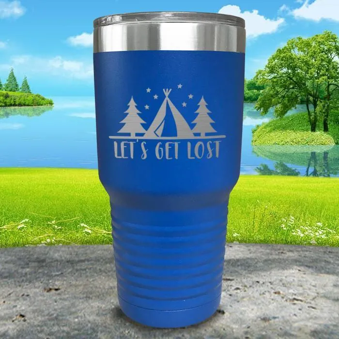 Let's Get Lost Tent Engraved Tumbler