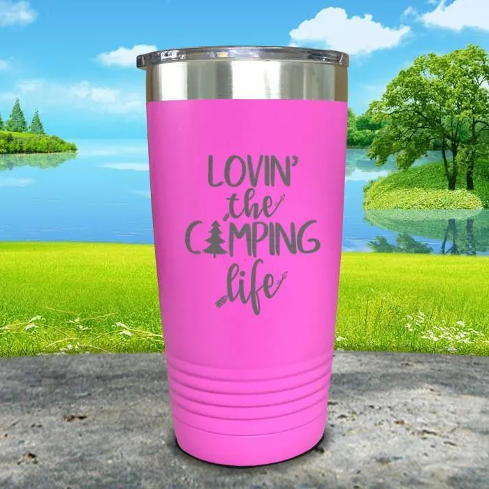 Lovin The Camp Life Engraved Tumbler